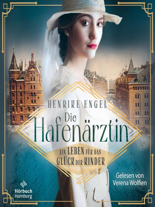 Title details for Die Hafenärztin. Ein Leben für das Glück der Kinder (Hafenärztin 2) by Henrike Engel - Wait list